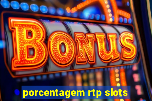 porcentagem rtp slots